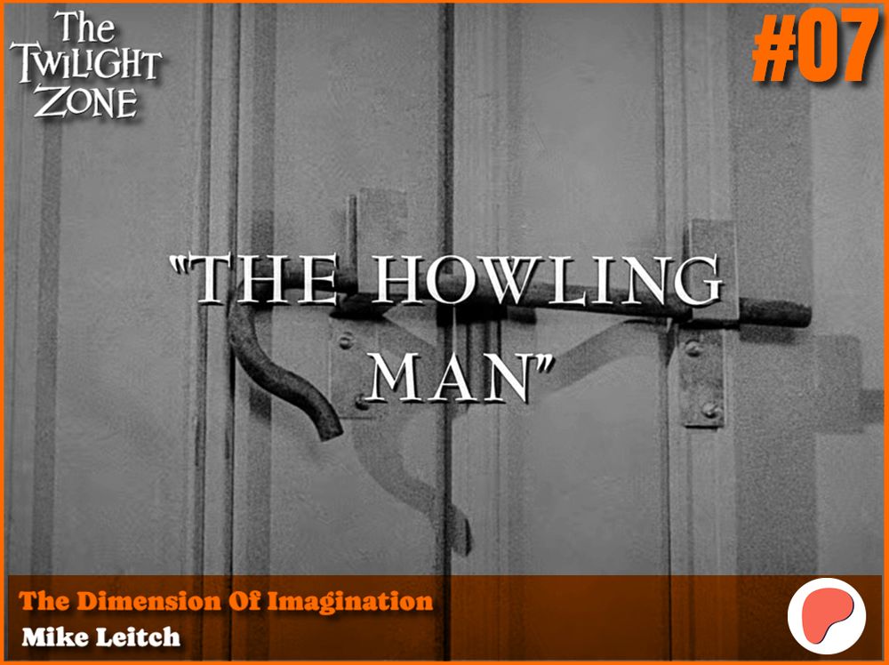 The latest edition of The Dimension of Imagination on Patreon. Mike Leitch presents the Howling Man. 