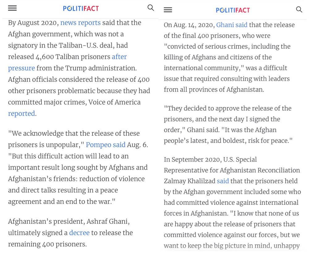 By August 2020, news reports said that the Afghan government, which was not a signatory in the Taliban -U.S. deal, had released 4,600 Taliban prisoners after pressure from the Trump administration.
Afghan officials considered the release of 400 other prisoners problematic because they had committed major crimes, Voice of America reported.
"We acknowledge that the release of these prisoners is unpopular, " Pompeo said Aug. 6.
"But this difficult action will lead to an important result long sought by Afghans and Afghanistan's friends: reduction of violence and direct talks resulting in a peace agreement and an end to the war."
Afghanistan's president, Ashraf Ghani, ultimately signed a decree to release the remaining 400 prisoners.

On Aug. 14, 2020, Ghani said that the release of the final 400 prisoners, who were
"convicted of serious crimes, including the killing of Afghans and citizens of the international community," was a difficult
issue that required consulting with leaders from all provinces of Afghanistan.
"They decided to approve the release of the prisoners, and the next day I signed the order," Ghani said. "It was the Afghan people's latest, and boldest, risk for peace."
In September 2020, U.S. Special
Representative for Afghanistan Reconciliation Zalmay Khalilzad said that the prisoners held by the Afghan government included some who had committed violence against international forces in Afghanistan. "I know that none of us are happy about the release of prisoners that committed violence against our forces, but we want to keep the big picture in mind, unhappy

