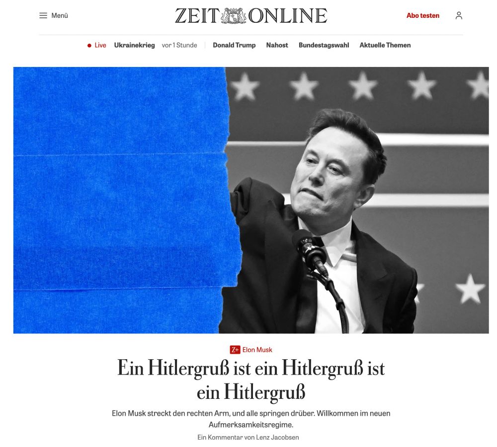 Zeit Online showing a black and white picture of Elon Musk giving the salute, with blue painter's tape covering his arm. The headline is "Ein Hitlergruß ist ein Hitlergruß ist ein Hitlergruß" (A Hitler salute is a Hitler salute is a Hitler salute).