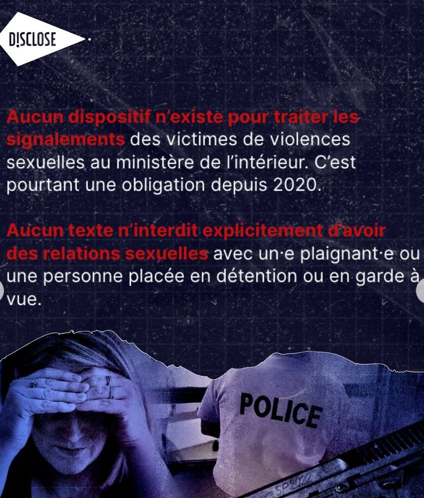 Aucun dispositif n'existe pour traiter les signalements des victimes de violences sexuelles au ministere de l'interieur. Aucun texte n'interdit explicitement d'avoir des relations sexuelles avec une plaignante ou personne placée en GAV / détention. 