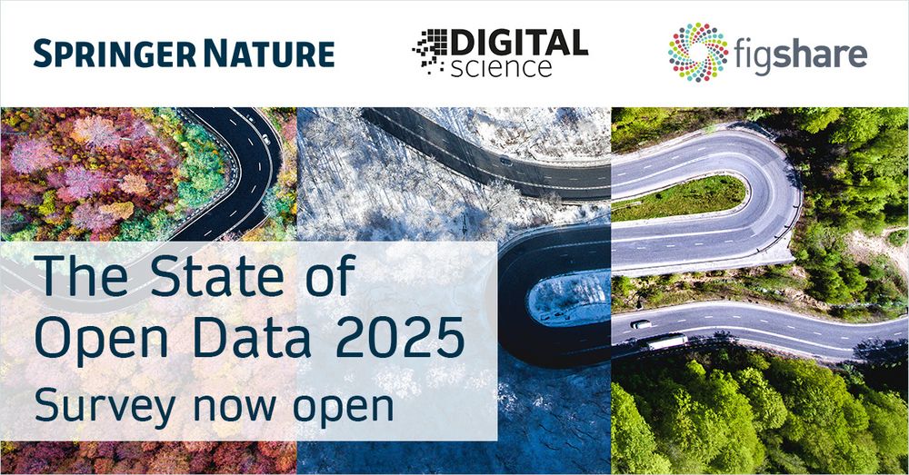 The image is a promotional banner for 'The State of Open Data 2025' survey. It features the logos of Springer Nature, Digital Science, and Figshare at the top. Below the logos, there are aerial photographs of winding roads through different landscapes: one with autumn foliage, one with snow-covered trees, and one with lush green forest. The text on the banner reads 'The State of Open Data 2025 Survey now open.'