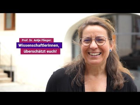 Antje Flieger - Wissenschaftlerinnen, überschätzt euch!