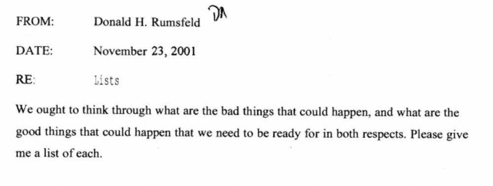 Memo from Donald Rumsfeld: "We ought to think through what are the bad things that could happen...." 