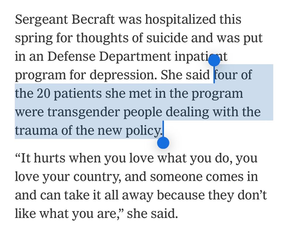 Sergeant Becraft was hospitalized this spring for thoughts of suicide and was put in an Defense Department inpatient program for depression. She said four of the 20 patients she met in the program were transgender people dealing with the trauma of the new policy.