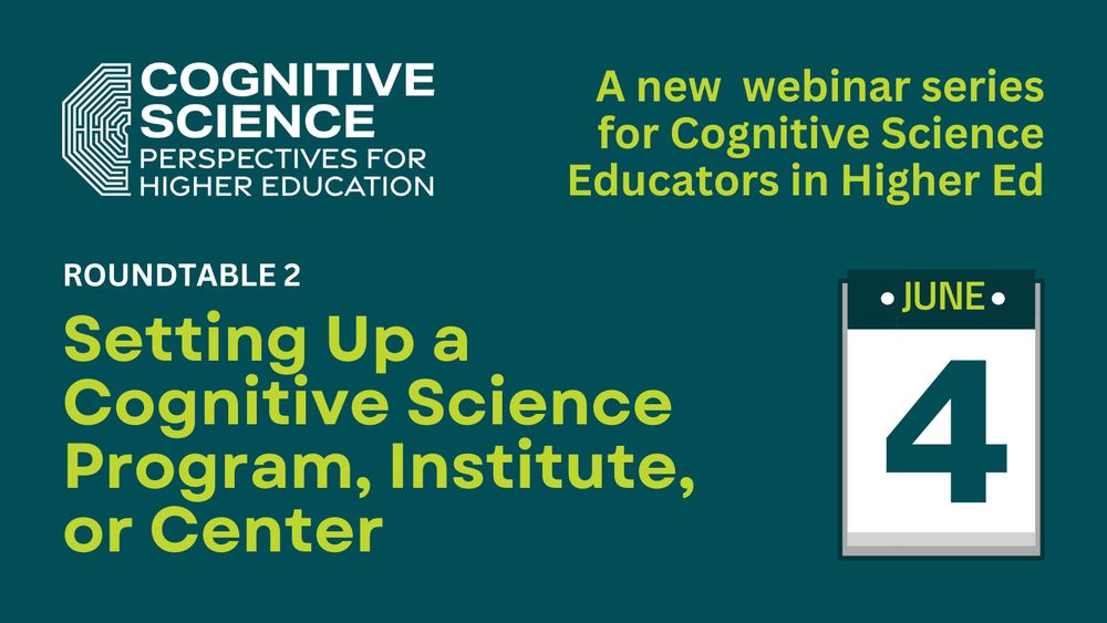 Promotional graphic for Roundtable 2 of the Cognitive Science: Perspectives for Higher Education webinar series. Title reads: 'Setting Up a Cognitive Science Program, Institute, or Center.' Text in the upper right corner says: 'A new webinar series for Cognitive Science Educators in Higher Ed.' A calendar icon shows the date: June 4