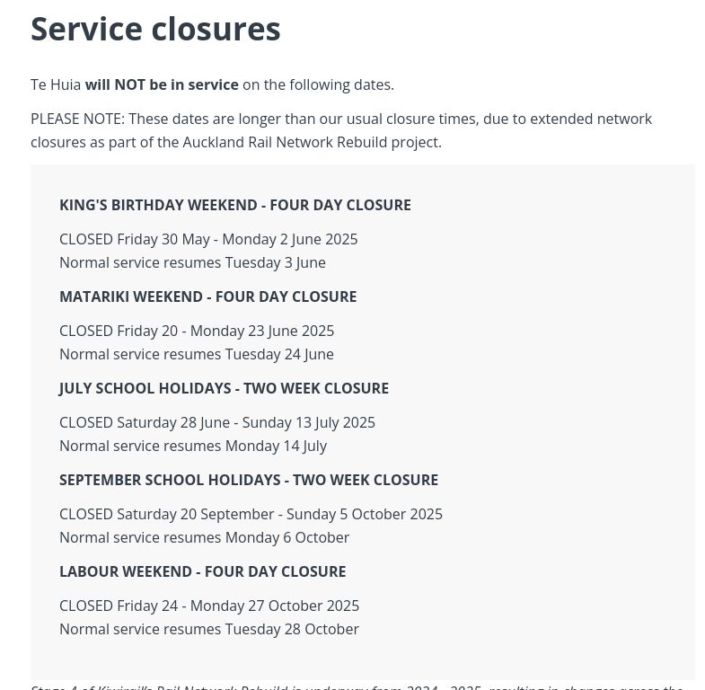 Screenshot of the Service Closures section from https://www.tehuiatrain.co.nz/timetables/ 
Lists four day closures for King's Bithday, Matariki and Labour Weekends, and two week closures for the July and September school holidays.