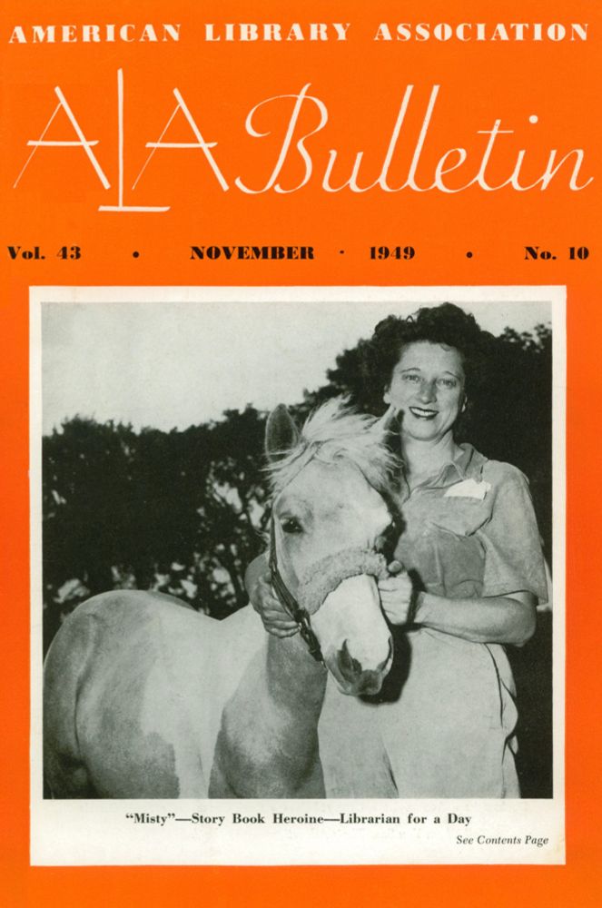 The cover of the November 1949 American Library Association "ALA" bulletin features a black and white photo of author Marguerite Henry alongside her small pony, "Misty."