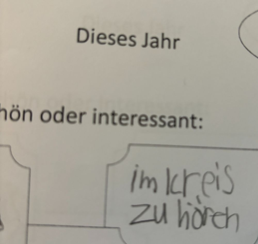 Das fand ich schön oder interessant: ein Kind hat ausgefüllt: im Kreis zuhören