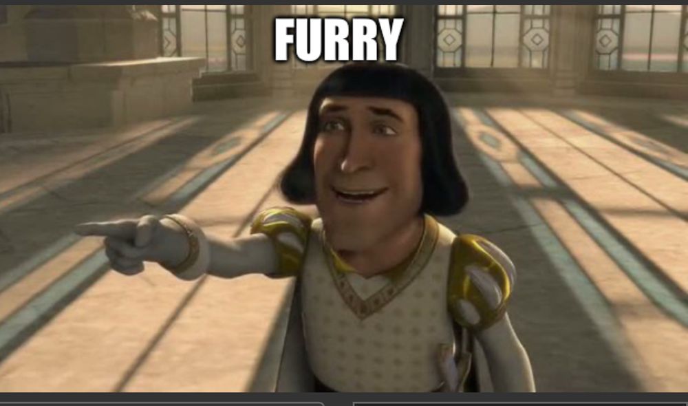 Lord Farquhar meme with all white text at the top of the image saying “FURRY”