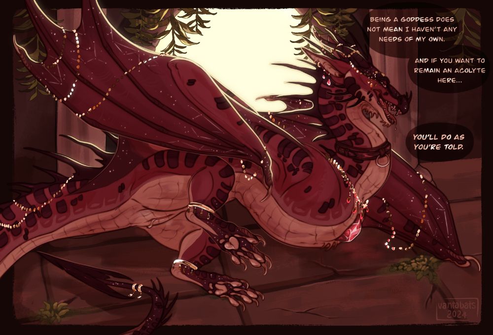 In a red stone temple with a brightly lit doorway in the background, Krakatoa, a red wyvern adorning lots of gold coin chains across her body, reclines to the side with one leg lifted to show her dripping slit. She looks at the viewer with mild annoyance, telling them, “being a goddess does not mean I haven’t any needs of my own. And if you want to remain an acolyte here… you’ll do as you’re told.”