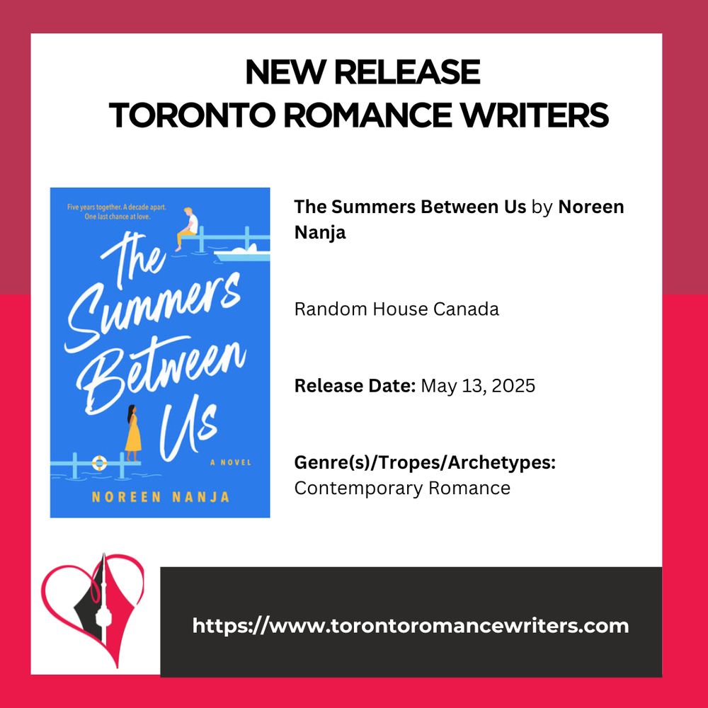 White square surrounded by a border consisting of two different shades of red.

In side the square is the following. At the top in black text are the words: New Release. Toronto Romance Writers.

Under that on the left hand side is a book cover of the book The Summers Between Us cover by Noreen Nanja

On the right side is the following text: The Summers Between Us by Noreen Nanja

Random House Canada
Released Date: May 13, 2025

Genre(s)/Tropes/Archetypes:
Contemporary Romance

At the bottom of the image is the TRW logo and their website in white text in a black background: https://www.torontoromancewriters.com