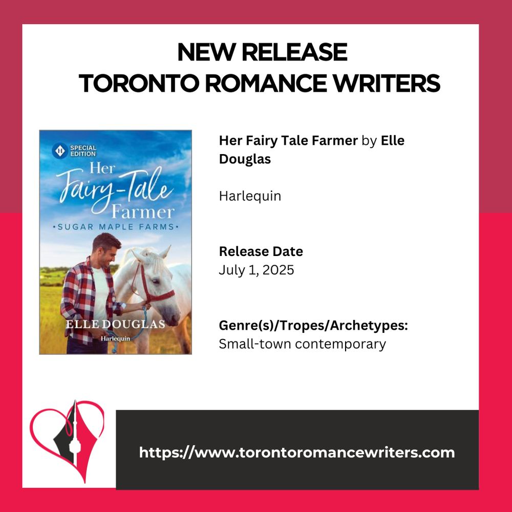 White square surrounded by a border consisting of two different shades of red.

In side the square is the following. At the top in black text are the words: New Release. Toronto Romance Writers.

Under that on the left hand side is a book cover of the book Her Fairy-Tale Farmer by Elle Douglas

On the right side is the following text: Her Fairy Tale Farmer by Elle Douglas

Harlequin

Release Date July 1, 2025

Genre(s)/Tropes/Archetypes: Small-town contemporary

At the bottom of the image is the TRW logo and their website in white text in a black background: https://www.torontoromancewriters.com