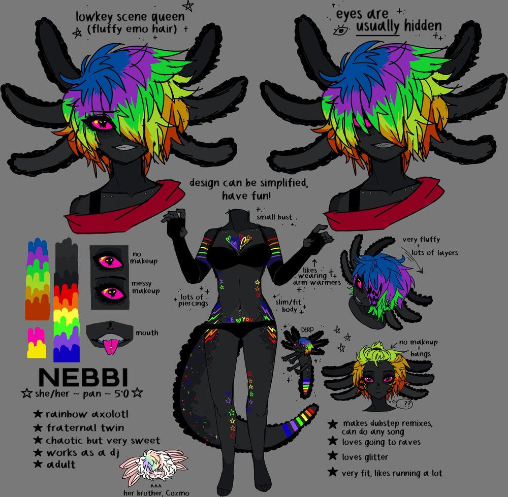 - a refsheet of nebbi/nebby (rainbow aloxotl). it includes two busts, one with her eyes and one without. a doodle of her body to showcase 1. her body type 2. her markings and 3. her piercings (she has piercings on her collarbone, belly button, inner hips, and on her right eyebrow! << its hidden by her hair). there are 24 notes littered around the ref, small bits of info/facts about her. her hair + markings can be messed with/simplified. she is a fraternal twin, her twin brother is cozmo, there is a tiny doodle of him by her feet! <3