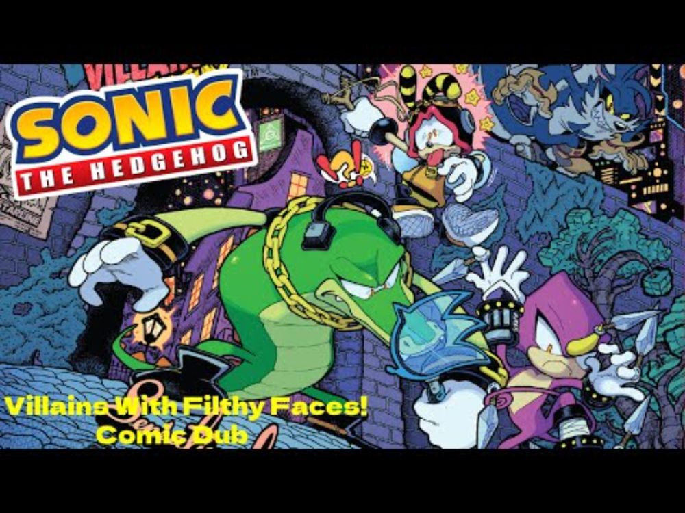 Sonic The Hedgehog IDW #48 Comic Dub - Villains With Filthy Faces!