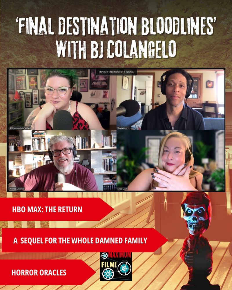 Over a background image of an outdoor patio with an open bbq grill, a screenshot from Zoom of four faces in their Zoom windows: BJ Colangelo, Kevin Avery, Alonso Duralde, and Drea Clark (who is holding up her hands to show off her black nail polish). Above this image, text reads "FINAL DESTINATION BLOODLINES with BJ Colangelo." Below the image, three banners read "HBO Max: The Return," "A sequel for the whole damned family," and "horror oracles." 