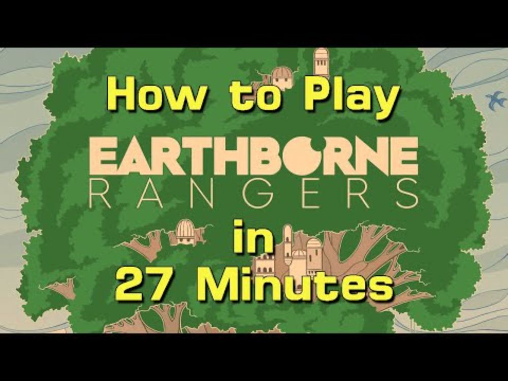 How to Play Earthborne Rangers in 27 Minutes