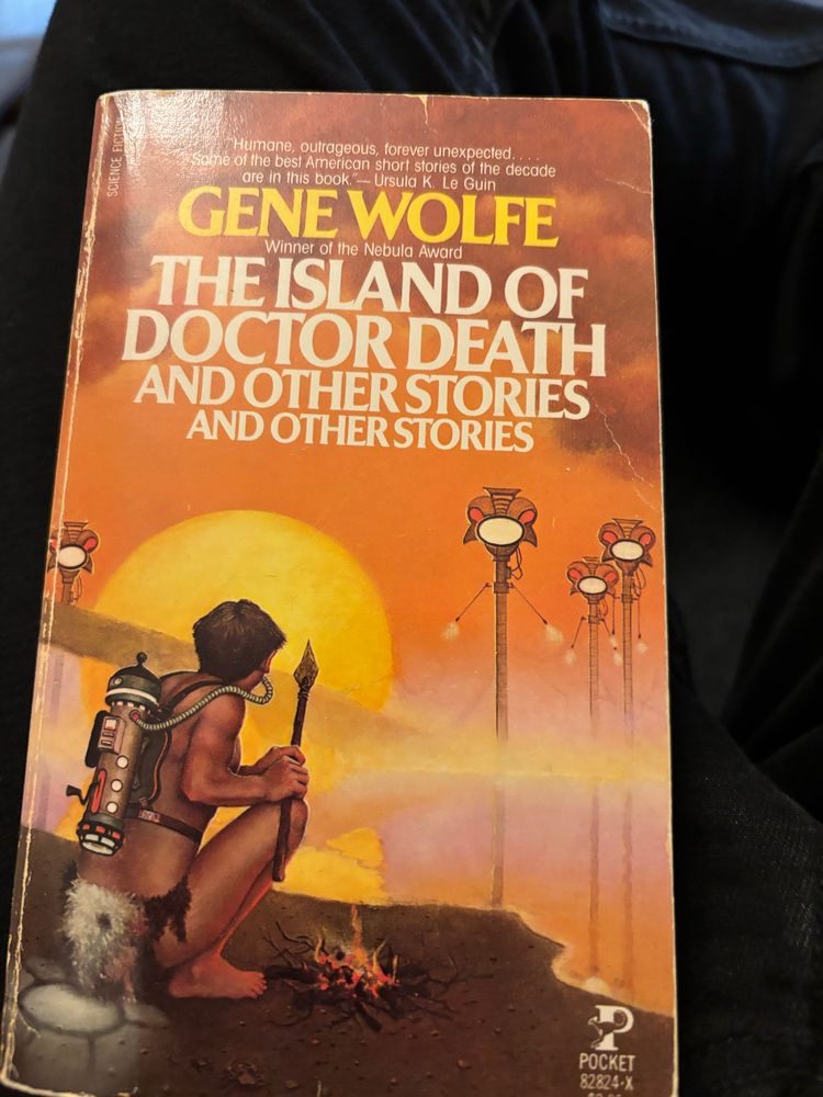 Gene wolfe
The island of doctor death and other stories and other stories

An orange tinted painting of a man with a loincloth, a spear, and a sci fi breather backpack in front of a shoreside campfire, facing towards strange alien heads on poles