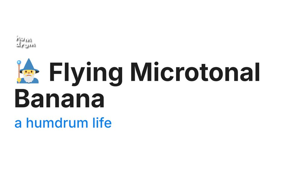 🧙‍♂️ Flying Microtonal Banana