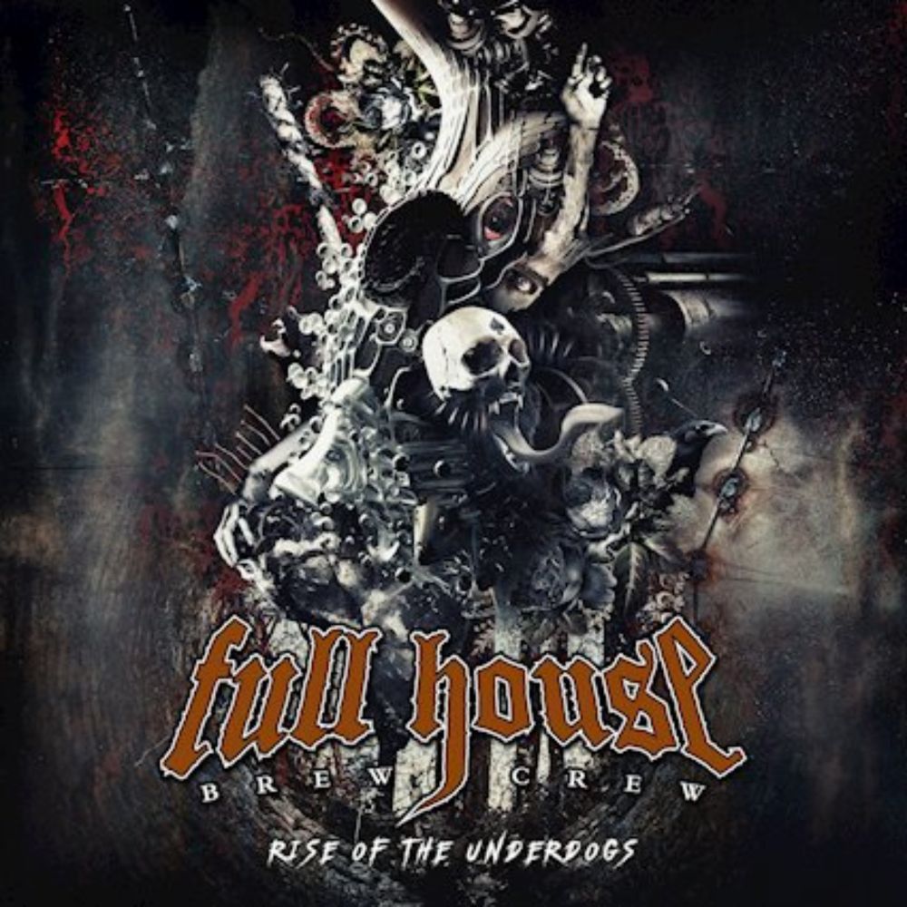 FULL HOUSE BREW CREW - Rise Of The Underdogs | Review bei Stormbringer