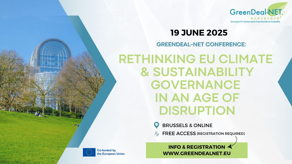 banner displaying the conference name "Rethinking EU Climate and Sustainability Governance in an Age of Disruption", a picture of the Charlemagne building in front of the park and the date of the event; 19 June. it shows as well where to register on www.greendealnet.eu