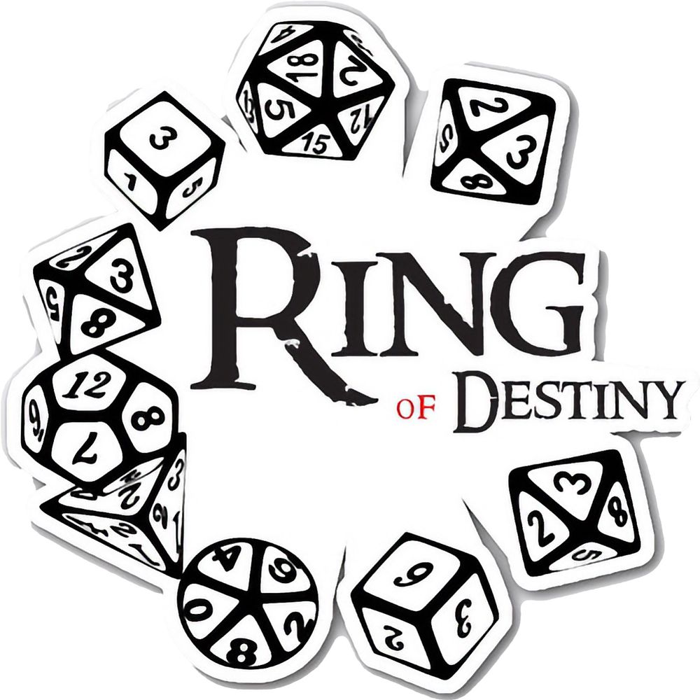 A logo for ‘Ring of Destiny,’ a tabletop role-playing game stream. The design features black and white illustrations of various polyhedral dice, including a d20, d12, d10, d8, d6, and d4, arranged around the title. The word ‘Ring’ is styled in a fantasy-inspired serif font, with ‘of Destiny’ in a smaller, more traditional serif typeface. The text is primarily black, with ‘of’ in red for emphasis