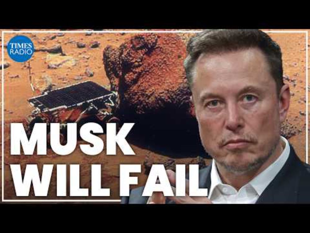 Why Elon Musk's plans to colonise Mars are bound to fail