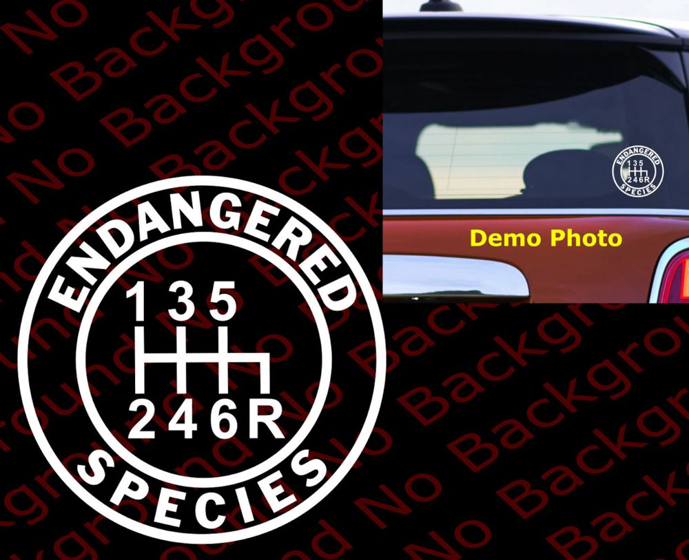 vehicle decal that shows the layout of a manual transmission with the words "Endangered Species" around the image