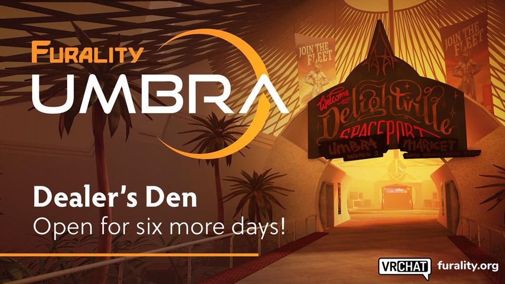 Graphic with text: Dealer's Den Open for six more days!