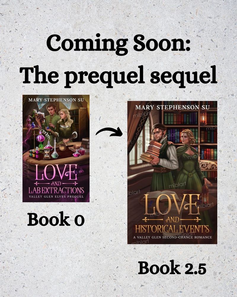 The prequel sequel:  Love and Lab Extractions - Book 0 Love and Historical Events - Book 2.5