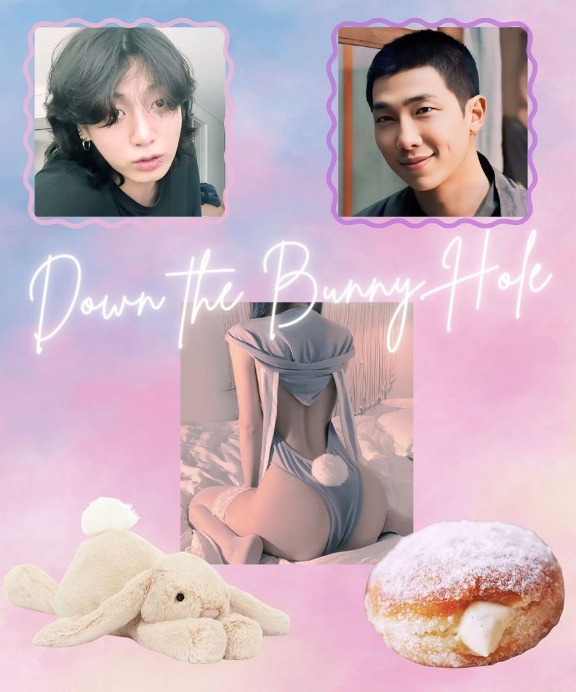 Moodboard with dreamy pastel blue to pink gradient. Text - Down the Bunny Hole. Pics - Long hair JK from a 2024 live stream, Come Back to Me mv Namjoon with his fuzzy short hair, a shot from behind of a petite person wearing a lingerie-type gray hoodie with an open back and cotton tail attached above the thong-like bottom - they're positioned on a bed with their legs splayed out and their ass on display, a rabbit plushie positioned so it looks like it's presenting with its cotton tail up in the air, and a filled donut with white cream dripping out