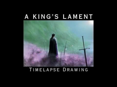 Timelapse Drawing - A King's Lament