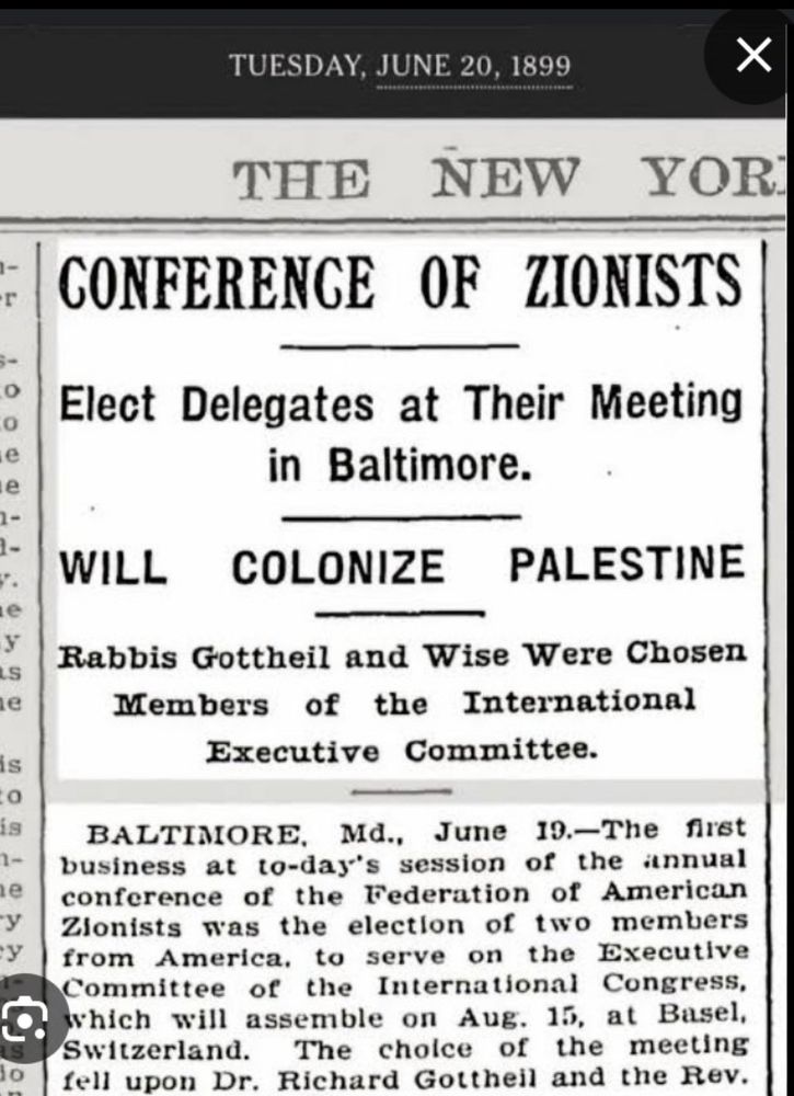 TUESDAY, JUNE 20, 1899
THE NEW
YORK
CONFERENCE OF ZIONISTS
Elect Delegates at Their Meeting in Baltimore.
WILL COLONIZE PALESTINE
Rabbis Gottheil and Wise Were Chosen
Members of the International
Executive Committee.
BALTIMORE. Md., June 19.-The fist business at to-day's session of the annual conference of the Federation of American Zionists was the election of two members from America, to serve on the Executive Committee of the International Congress, which will assemble on Aug. 15, at Basel, Switzerland. The cholce of the meeting fell upon Dr. Richard Gottheil and the Rev.