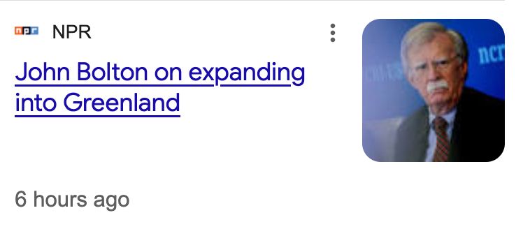 screenshot of news article from NPR, it says 'John Bolton on expanding into Greenland'
