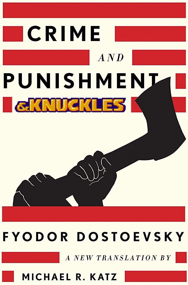Crime & Punishment & Knuckles.
