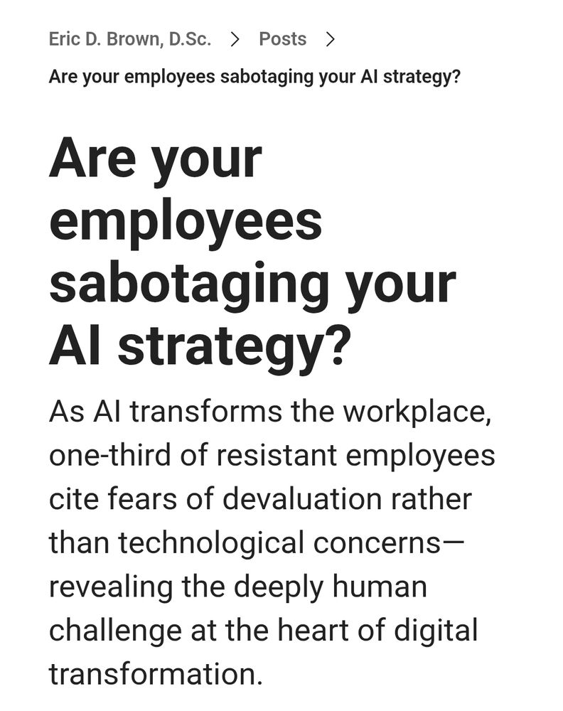 Are your employees sabotaging your AI strategy? As AI transforms the workplace, one-third of resistant employees cite fears of devaluation rather than technological concerns—revealing the deeply human challenge at the heart of digital transformation.