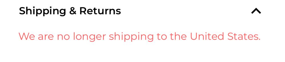 Shipping & Returns: We are no longer shipping to the United States