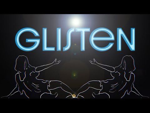 Glisten [Official Music Video]