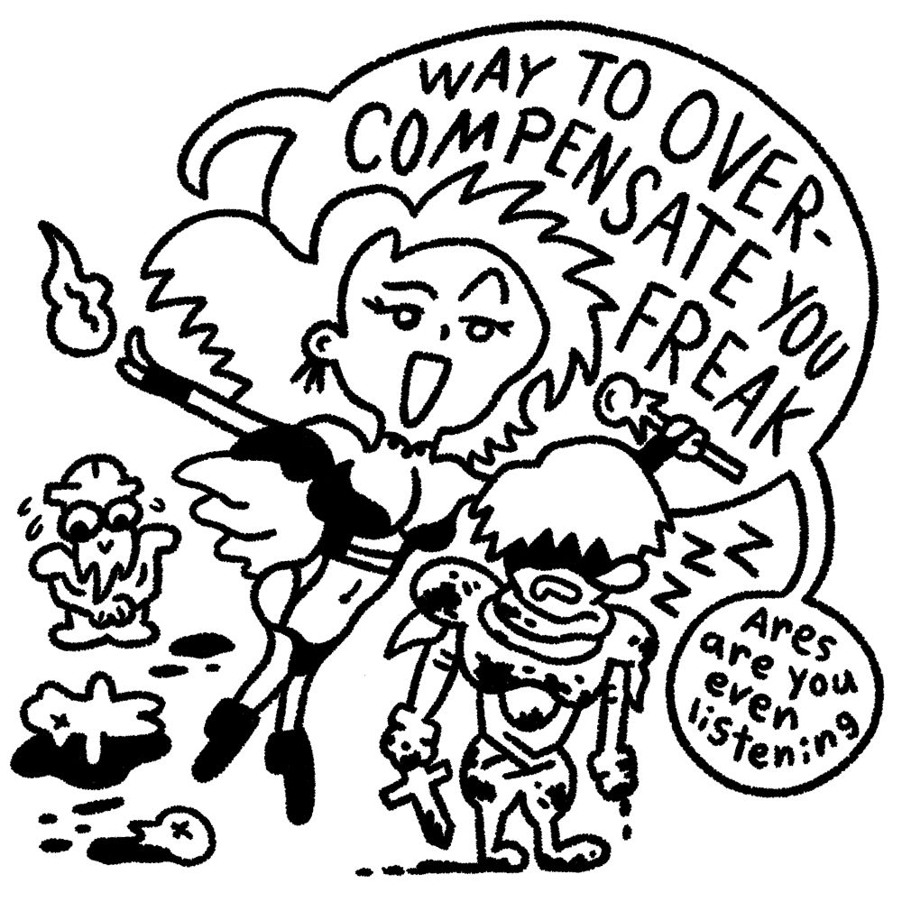 black and white cartoon / chibi drawing of dela delon and ares (aka alexis and varik) from the nihon falcom series brandish. behind them are some corpses and pools of blood, as well as an old swordsman looking down in horror. dela floats behind ares and mockingly screams, “WAY TO OVERCOMPENSATE YOU FREAK.” ares sleeps while standing and covered in blood. dela says in a smaller word bubble, “ares are you even listening”