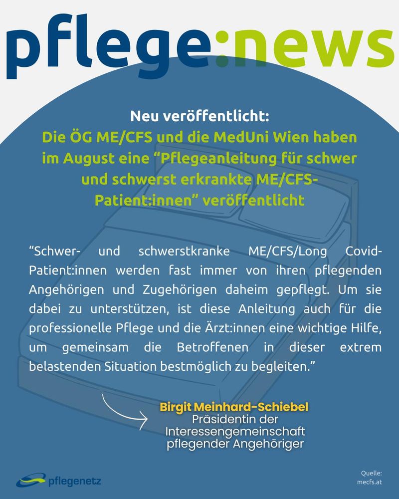 Blau-grüne Textgrafik zur Pflegeanleitung für ME/CFS- und Long Covid-Betroffene. Erstellt im August 2025 von ÖG ME/CFS und MedUni Wien – gedacht für Angehörige, Pflegekräfte und Ärzt:innen