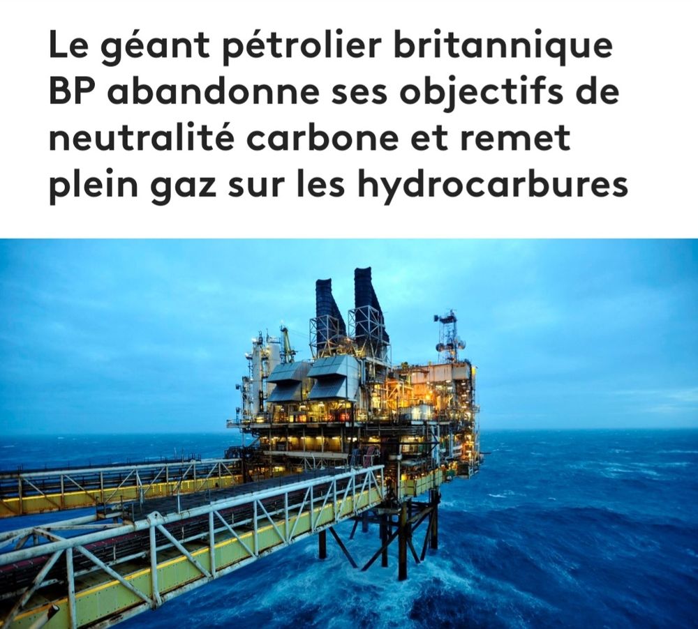 Le géant pétrolier BP abandonne ses objectifs de neutralité carbone et remet plein gaz sur les hydrocarbures, selon France info.
