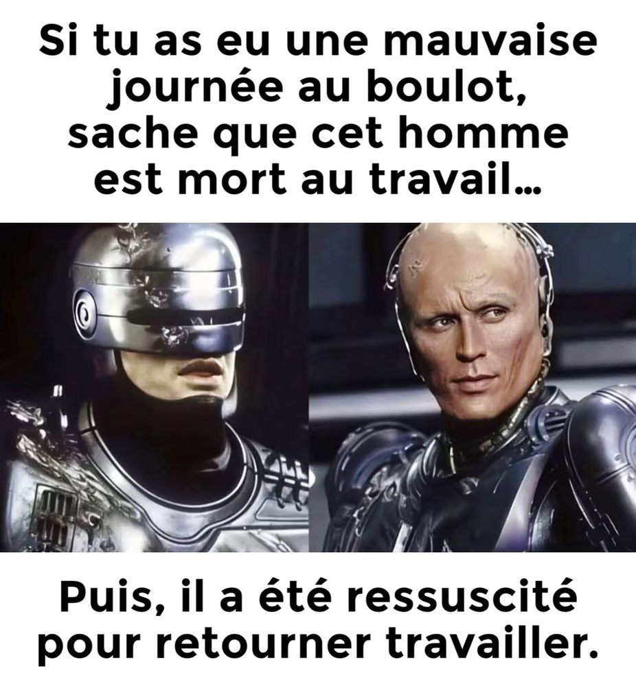 Si tu as eu une mauvaise journée au boulot, sache que cet homme est mort au travail...

[Photos de Robocop]

Puis, il a été ressuscité pour retourner travailler.