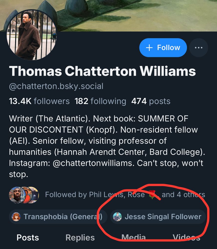 Screenshot of Thomas Chatterton Williams’ Bluesky profile, where a “Jesse Singal Follower” label is visible and circled in red by the screenshotter.