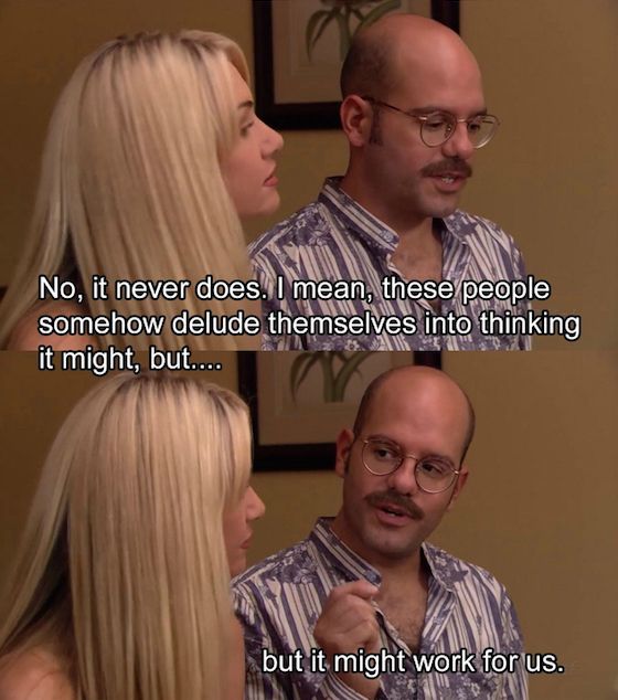 Meme from Arrested Development where Tobias says “I mean, these people somehow delude into thinking it might, but it might work for us”