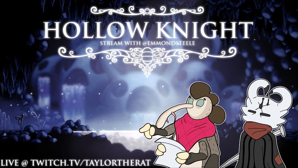 A stream promotion image for Hollow Knight featuring EmmondSteele and Taylor The Rat. The image shows the area Hot Spring, in Forgotten Crossroads, as a background with custom art of Emmond as a Weavil creature and Taylor as a Vessel from Hollow Knight.