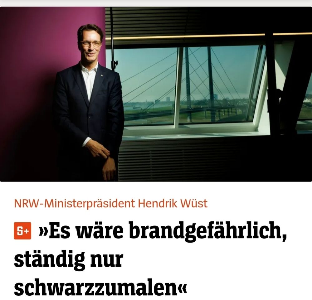 Hendrik Wüst bei Spiegel-Online: "Es wäre brandgefährlich ständig nur schwarzzumalen"