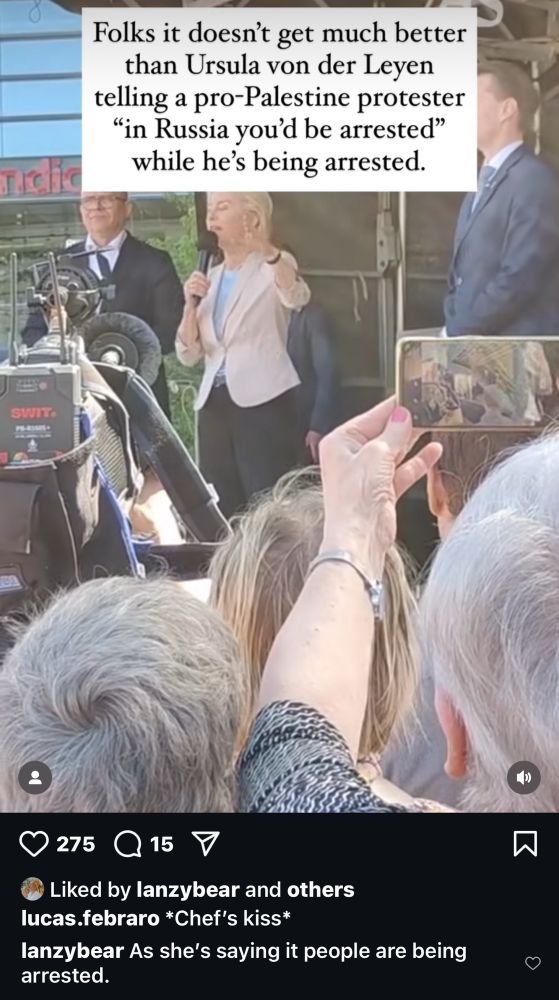Folks it doesn't get much better than Ursula von der Leyen telling a pro-Palestine protester
"in Russia you'd be arrested" while he's being arrested.
275
15
Liked by lanzybear and others
lucas.febraro *Chef's kiss*
lanzybear As she's saying it people are being arrested.