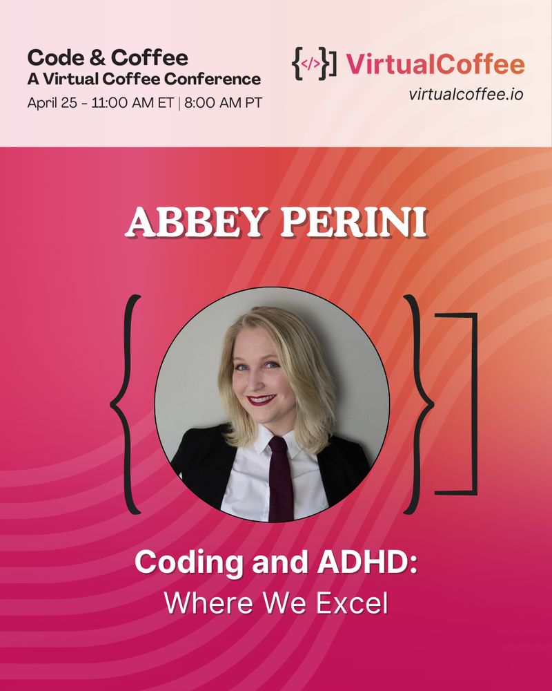 Abbey Perini - Coding and ADHD: Where We Excel