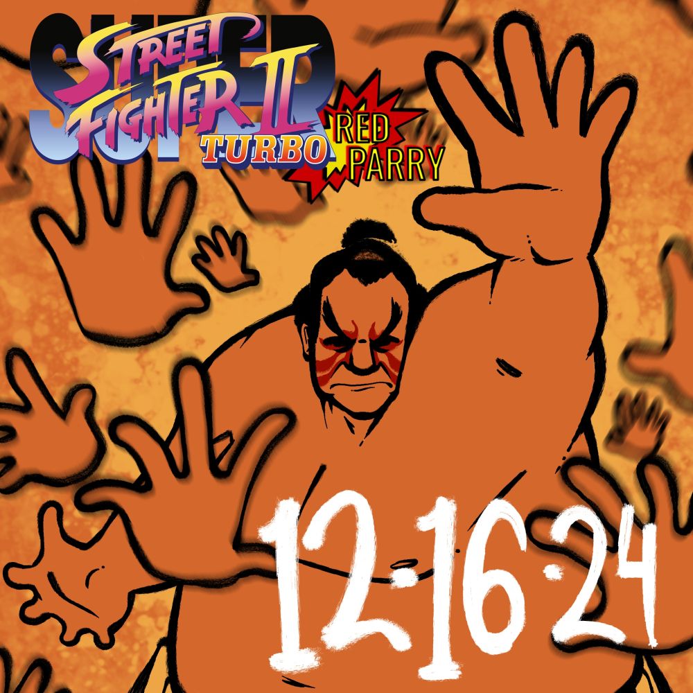 Promotional flyer for upcoming 12-16-24 Super Street Fighter 2 Turbo tournament at Red Parry. E. Honda is depicted performing Hundred Hand Slap surrounded in his hands' afterimages.