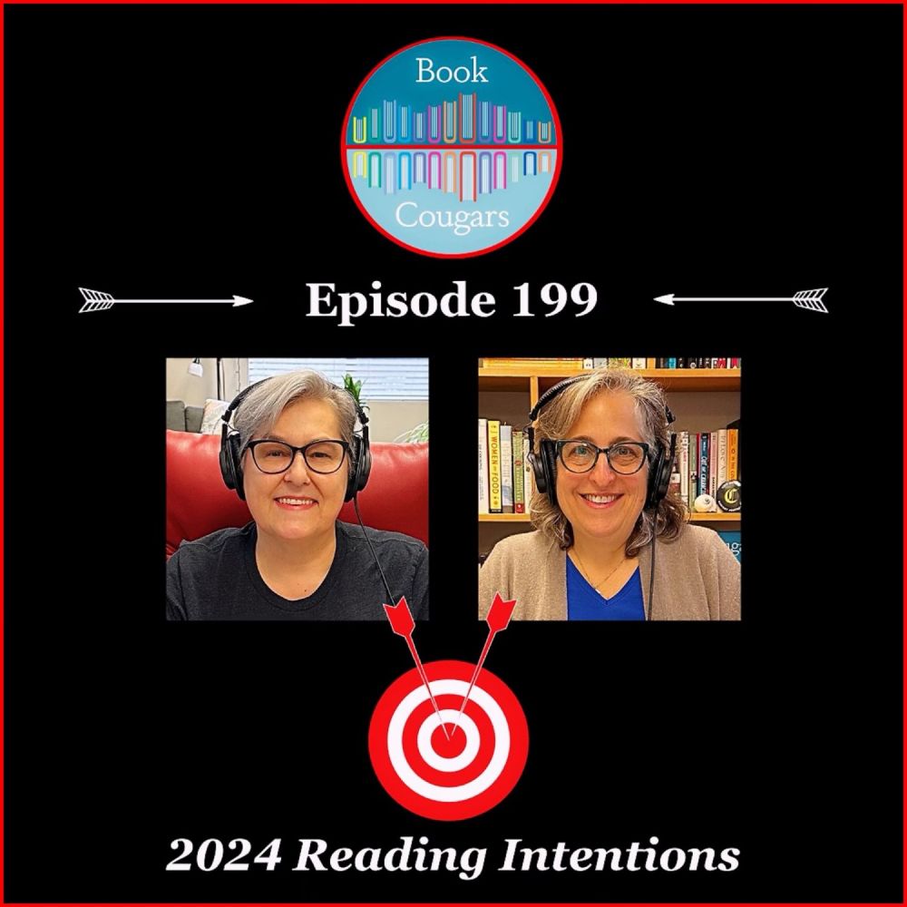 Our 2024 Reading Intentions — Book Cougars Podcast