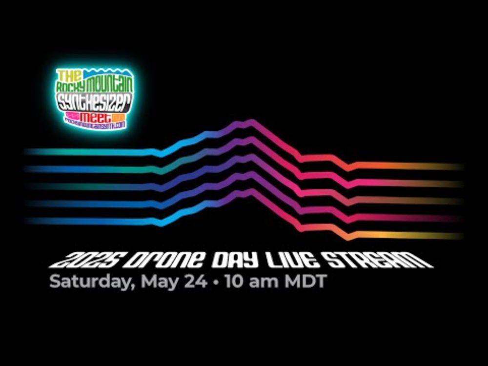 2025 Rocky Mountain Synthesizer Meet Drone Day Live Stream Multimedia Concert